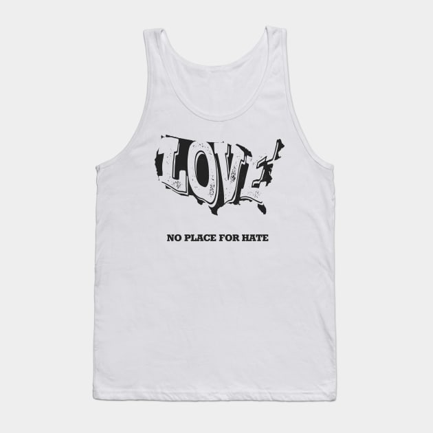 No Place For Hate Tank Top by YBCD